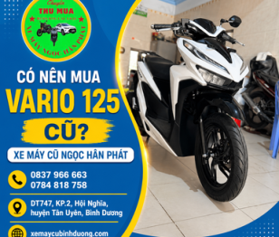 Có nên mua Vario 125 cũ? Đánh giá chi tiết ưu nhược điểm trước khi xuống tiền